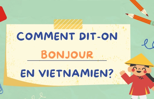 Salutation en vietnamien : Les phrases de communication de base à connaître